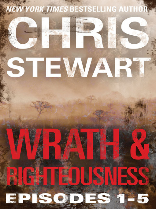 Title details for Wrath & Righteousness by Chris Stewart - Available